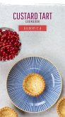 Custard Tart Cookbook (eBook, ePUB) Custard Tart Cookbook (eBook, ePUB)
