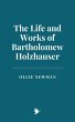The Life and Works of Bartholomew... - Bild 1