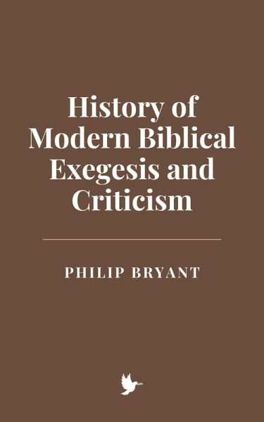 History of Modern Biblical Exegesis and Criticism (eBook, ePUB) History of Modern Biblical Exegesis and Criticism (eBook, ePUB)