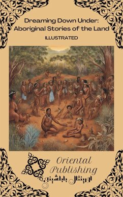 Cover Dreaming Down Under: Aboriginal Stories of the Land (eBook, ePUB)
