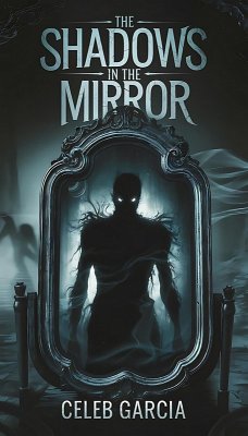 The Shadows in the Mirror (eBook, ePUB) - Garcia, Celeb