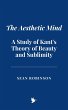 The Aesthetic Mind: A Study of Kant's... - Bild 1