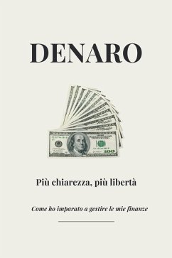 Cover Denaro - Più chiarezza, più libertà - Come ho imparato a gestire le mie finanze (eBook, ePUB)