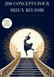 200 Concepts Pour Mieux Réussir... - Bild 1