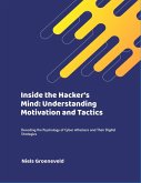 Inside the Hacker's Mind: Understanding Motivation and Tactics (eBook, ePUB)