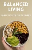 Balanced Living: Simple Tips for a Healthy Life (eBook, ePUB)