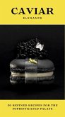 Caviar Elegance (eBook, ePUB) Caviar Elegance (eBook, ePUB)