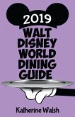 Walt Disney World Dining Guide 2019 (eBook, ePUB)