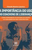 A Importância do Uso do Coaching de Liderança (eBook, ePUB)