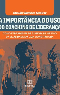Cover A Importância do Uso do Coaching de Liderança (eBook, ePUB)
