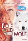 Ilvie und der weiße Wolf (eBook, ePUB)