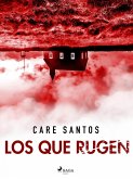 Los que rugen (eBook, ePUB)