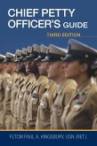 Chief Petty Officer's Guide, Third Edition (eBook, ePUB) Chief Petty Officer's Guide, Third Edition (eBook, ePUB)