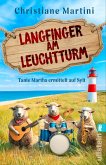Tante Martha ermittelt auf Sylt: Langfinger am Leuchtturm (eBook, ePUB) Tante Martha ermittelt auf Sylt: Langfinger am Leuchtturm (eBook, ePUB)