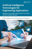 Artificial Intelligence Technologies for Engineering Applications (eBook, PDF) Artificial Intelligence Technologies for Engineering Applications (eBook, PDF)