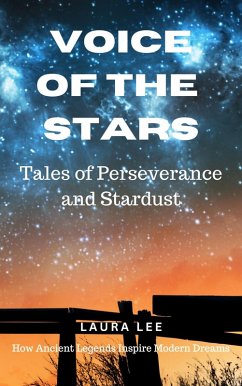 Voice of the Stars: Tales of Perseverance and Stardust (eBook, ePUB) - Lee, Laura