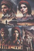 Kalla: The Defiant (eBook, ePUB) Kalla: The Defiant (eBook, ePUB)