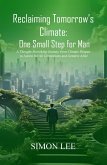 Reclaiming Tomorrow's Climate: One Small Step for Man (eBook, ePUB)