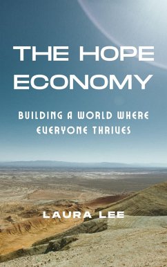 Cover The Hope Economy: Building a World Where Everyone Thrives (eBook, ePUB)