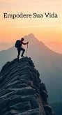 Empodere Sua Vida (eBook, ePUB)