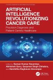 Artificial Intelligence Revolutionizing Cancer Care (eBook, ePUB) Artificial Intelligence Revolutionizing Cancer Care (eBook, ePUB)