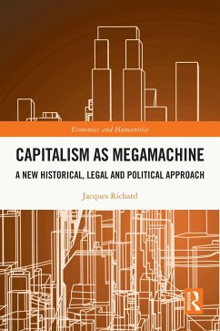 Capitalism as Megamachine (eBook, ePUB) - Richard, Jacques