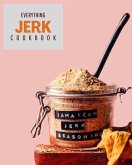 Everything Jerk Cookbook (eBook, ePUB)