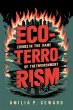 Eco-Terrorism: Crimes in the Name of... - Bild 1