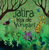 Jatira hija de Yuruparí (Narrar Para Sanar, #1) (eBook, ePUB)