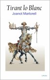 The White Knight: Tirant lo Blanc (eBook, ePUB) The White Knight: Tirant lo Blanc (eBook, ePUB)