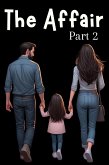 The Affair Part 2 (eBook, ePUB) The Affair Part 2 (eBook, ePUB)