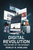 Digital Revolution: The History of the Internet (eBook, ePUB) Digital Revolution: The History of the Internet (eBook, ePUB)