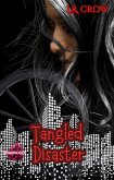 Tangled Disaster (Sapphire City Series, #3) (eBook, ePUB) Tangled Disaster (Sapphire City Series, #3) (eBook, ePUB)