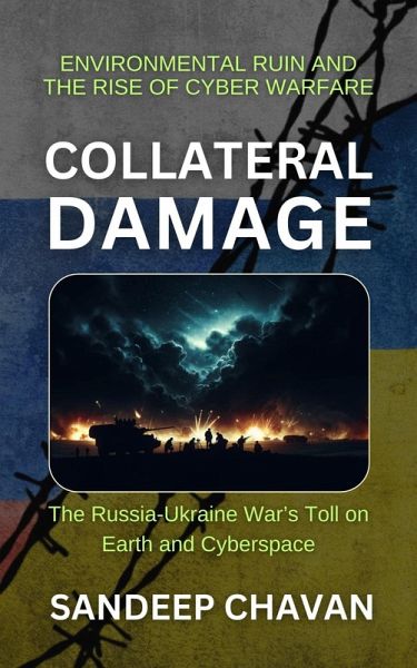 Collateral Damage (Echoes of War: The Russia-Ukraine Conflict and Its Global Ripples, #5) (eBook, ePUB)