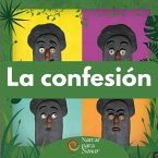 La Confesión (Narrar Para Sanar, #1) (eBook, ePUB)