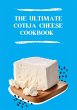The Ultimate Cotija Cheese Cookbook... - Bild 1