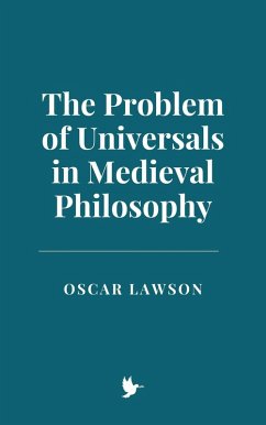 The Problem of Universals in Medieval Philosophy (eBook, ePUB) - Lawson, Oscar