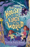 The House At The Edge of The World (eBook, ePUB) The House At The Edge of The World (eBook, ePUB)