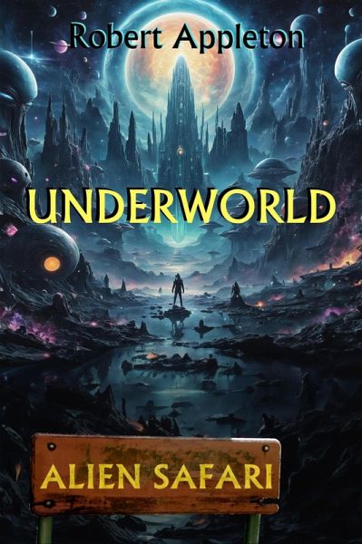 Alien Safari: Underworld (eBook, ePUB)