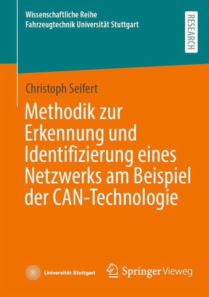Methodik zur Erkennung und Identifizierung eines Netzwerks am Beispiel der CAN-Technologie (eBook, PDF) Methodik zur Erkennung und Identifizierung eines Netzwerks am Beispiel der CAN-Technologie (eBook, PDF)