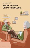 Anche io sono un po' psicologo (eBook, ePUB) Anche io sono un po' psicologo (eBook, ePUB)
