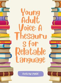 Cover Young Adult Voice: A Thesaurus for Relatable Language (eBook, ePUB)