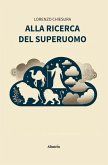 Alla ricerca del superuomo (eBook, ePUB) Alla ricerca del superuomo (eBook, ePUB)
