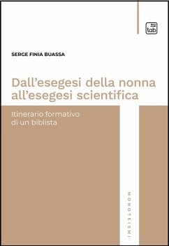 Dall'esegesi della nonna all'esegesi scientifica (eBook, ePUB) - Finia Buassa, Serge