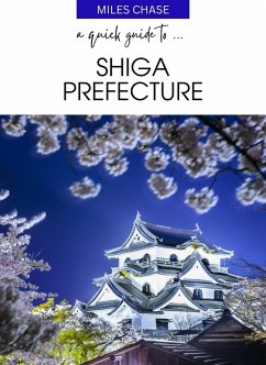 Cover A Quick Guide to ... Shiga Prefecture (eBook, ePUB)