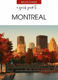 A Quick Guide To ... Montreal (eBook, ePUB) A Quick Guide To ... Montreal (eBook, ePUB)
