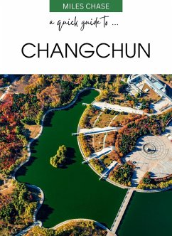 Cover A Quick Guide To ... Changchun (eBook, ePUB)