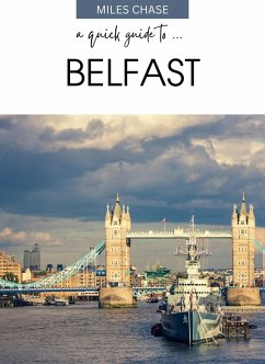 Cover A Quick Guide to ... Belfast (eBook, ePUB)