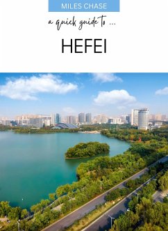 Cover A Quick Guide To ... Hefei (eBook, ePUB)