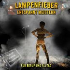 Lampenfieber entspannt meistern (MP3-Download)